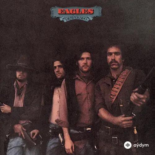 Eagles - Doolin-Dalton / Desperado 