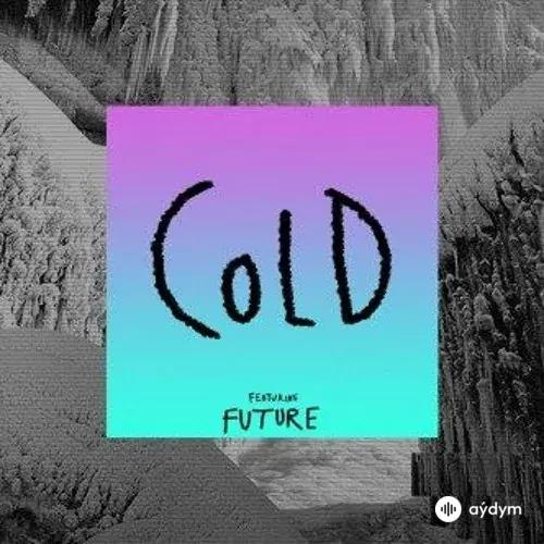 Future -Maroon 5 - Cold
