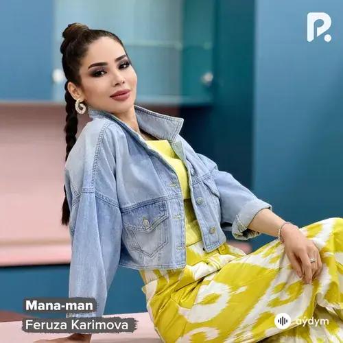 Feruza  Karimova - Mana-man