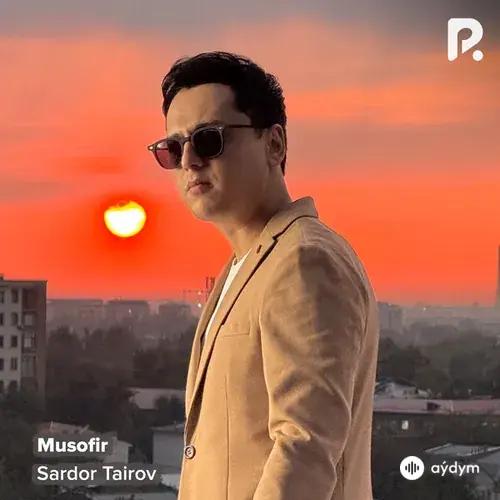 Sardor Tairov - Musofir