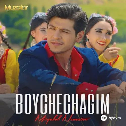 Mirjalol Nematov - Boychechagim