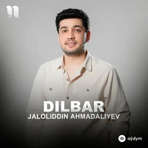 Jaloliddin Ahmadaliyev - Dilbar
