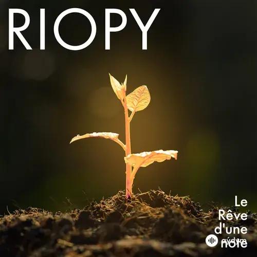 RIOPY  - Le rêve d'une note