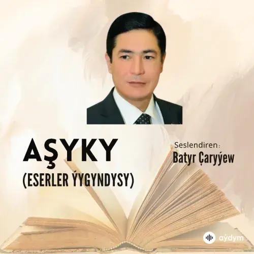Batyr Çaryýew - Gaçan gyz