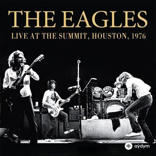 Eagles - Take It To The Limit