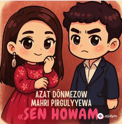 Mähri Pirgulyýewa-Azat Dönmezow - Sen Howam (Aydymcom Remix)