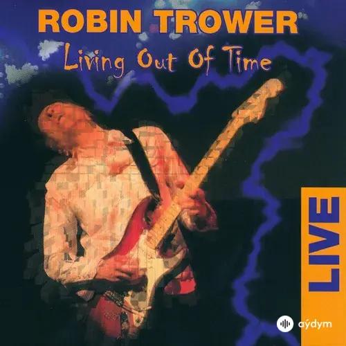 Robin Trower - Too Rolling Stoned