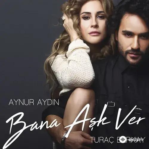 Aynur Aydin-Turac  Berkay - Bana Aşk Ver