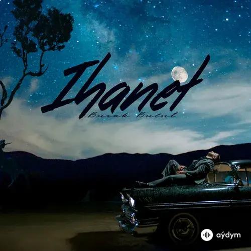 Burak Bulut - Ihanet