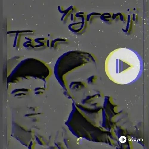 Ýigrenji -Tasir  - Biz Haýsydyk