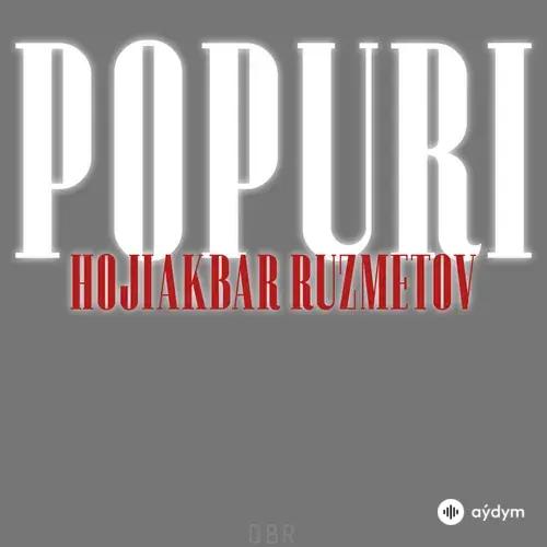 Xojiakbar Ruzmetov - Popuri - Live