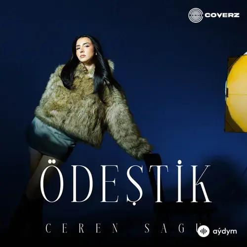 Ceren Sagu  - Ödeştik