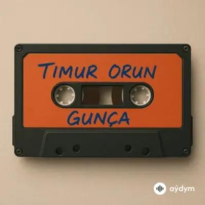 Timur Orun - Gunça (Remix)