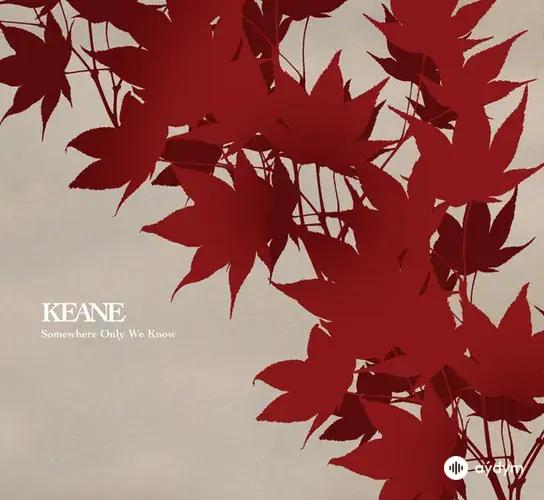 Keane - Somewhere Only We Know