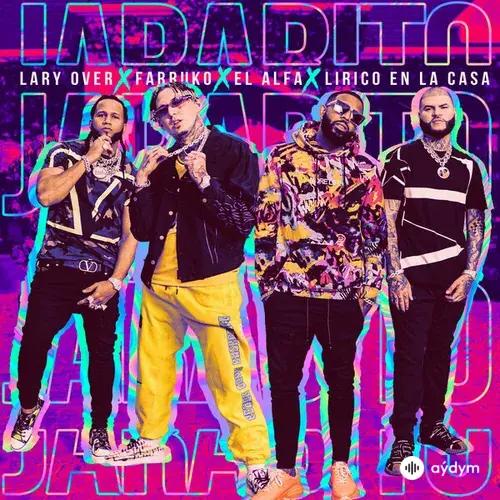 Lary Over -Farruko-El Alfa -Lírico en la Casa  - Jarabito