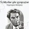Batyr Çaryýew - Ýyldyzlar göz gyrpyşyar - Bölüm 1