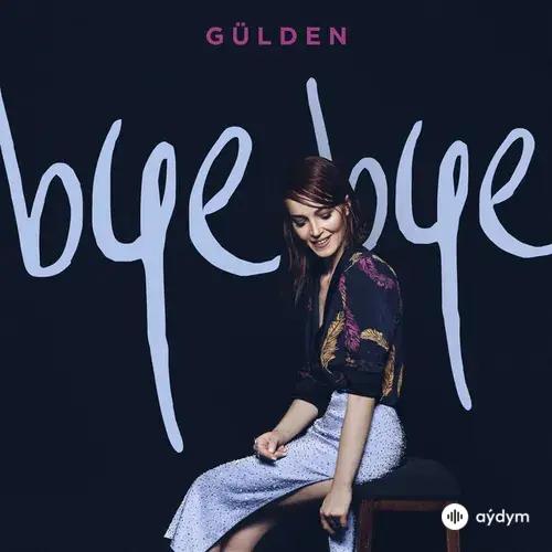 Gülden - Bye Bye