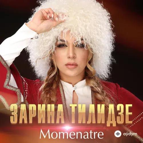 Zarina  Tilidze - Momenatre