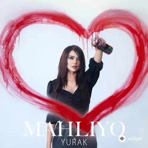 Mahliyo  - Yurak