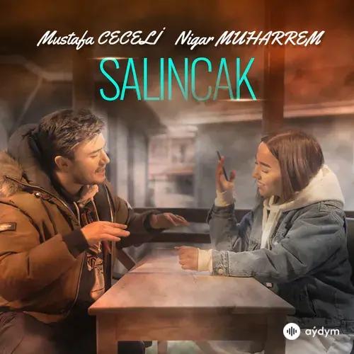 Mustafa Ceceli-Nigar Muharrem - Salincak