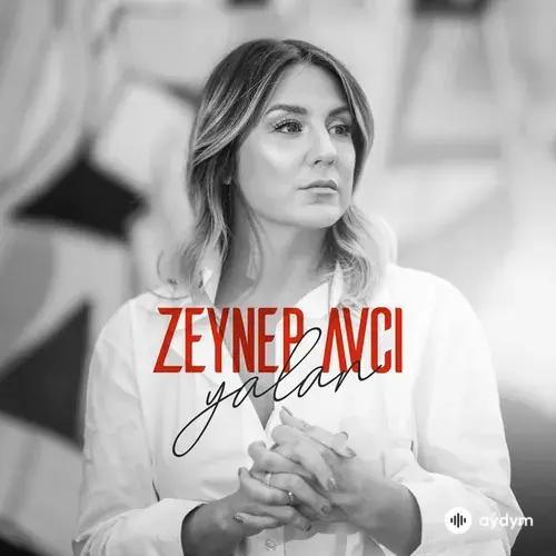 Zeynep  Avcı - Yalan