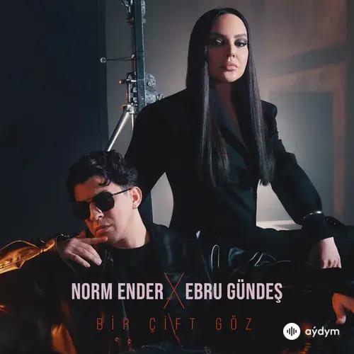 Norm Ender-Ebru Gündeş - Bir Çift Göz