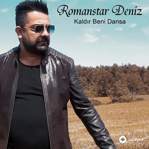 Romanstar  Deniz - Kaldır Beni Dansa