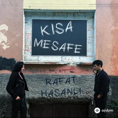 Rafat Hasanli - Kisa Mesafe