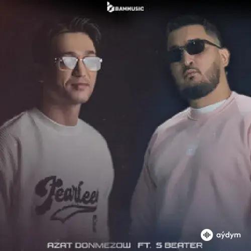 Azat Dönmezow-S Beater  - Bum Bum