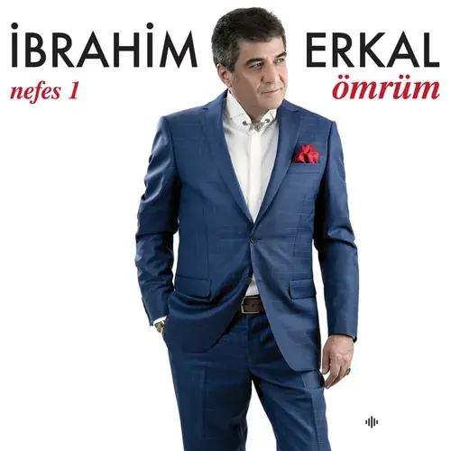 İbrahim  Erkal - Ömrüm