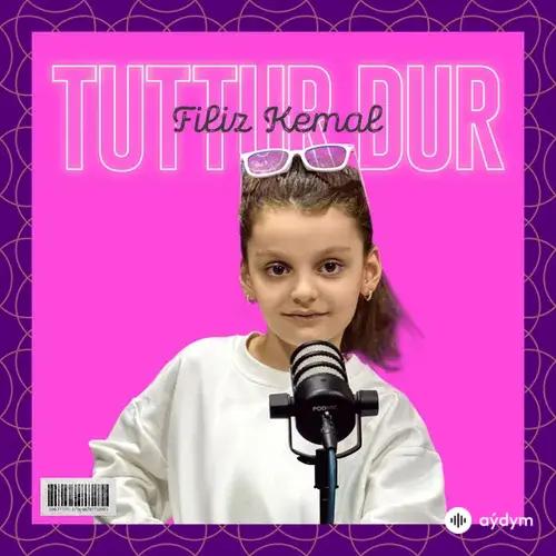 Filiz Kemal - Tuttur Dur
