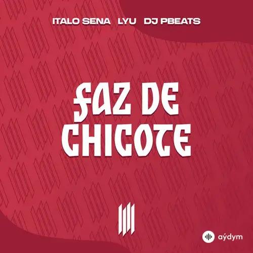 Lyu -Italo  Sena-DJ PBeats -VYRUS  - Faz de Chicote - Slowed