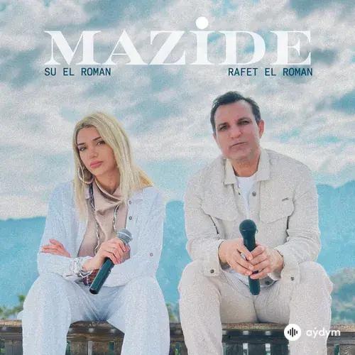 Rafet El Roman-Su El  Roman - Mazide