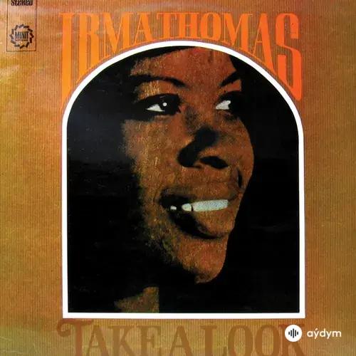 Irma  Thomas - Anyone Who Knows What Love Is (Will Understand)