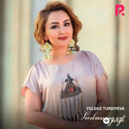 Yulduz Turdiyeva - Sevolmasang ayt