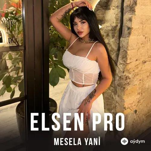 Elsen Pro  - Mesela Yani