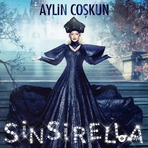 Aylin  Coşkun - Sinsirella