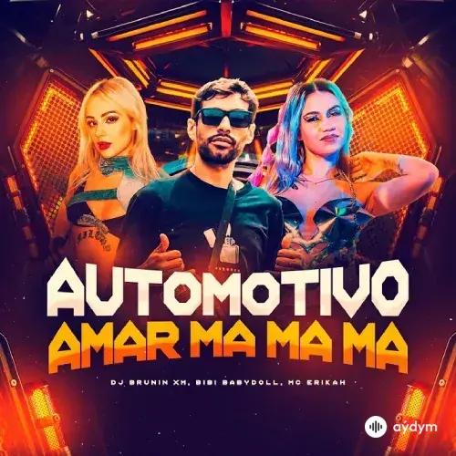 Automotivo  - Ma Ma Ma
