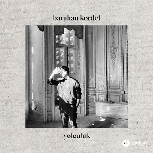 Batuhan  Kordel - Anıları Sakla