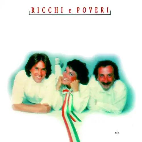 Ricchi E Poveri  - Sarà perché ti amo