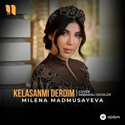 Milena Madmusayeva - Kelasanmi derdim - cover
