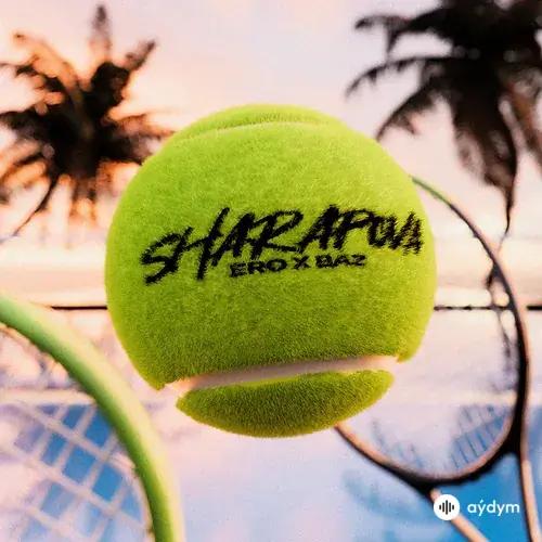 Ero -Baz - SHARAPOVA