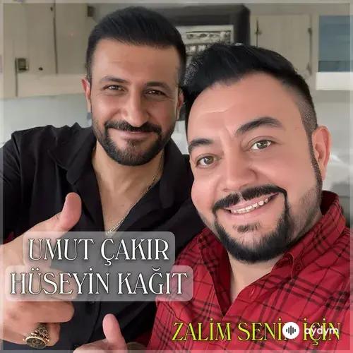 Umut  Çakır-Hüseyin Kağıt - Zalim Senin İçin