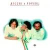 Ricchi E Poveri  - Sarà perché ti amo
