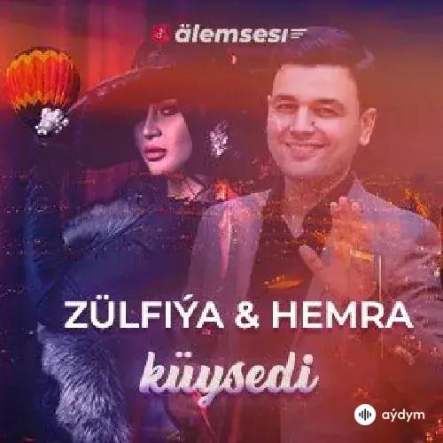 Hemra Rejepow-Zülfiýa Jumabaýewa - Küýsedi