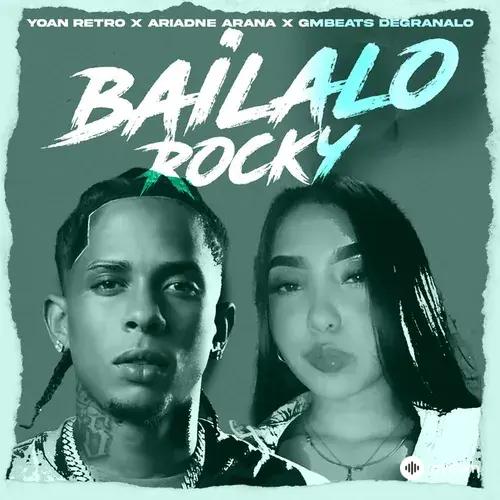 Yoan Retro -Ariadne  Arana-GMBeats  Degranalo - Bailalo Rocky