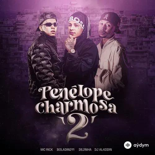 Boladin 211 -Dejinha -MC Rick  - Penélope Charmosa 2