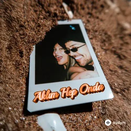 Samet  Tan-Sıla Şahin - Aklım Hep Onda