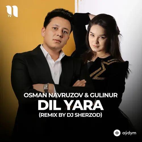 Osman Navruzov-Gulinur  - Dil yara (remix by Dj Sherzod)