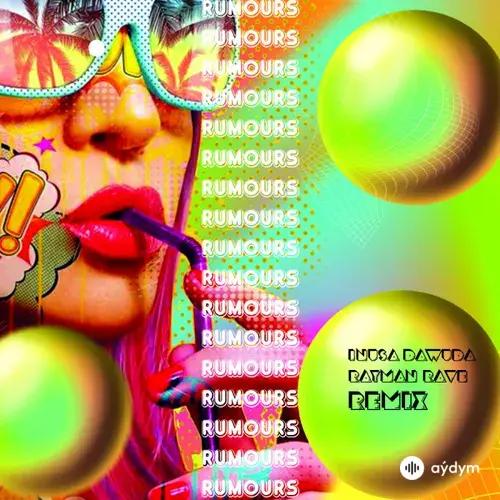 Inusa Dawuda-Rayman Rave - Rumours (Digi Digi) (Remix)